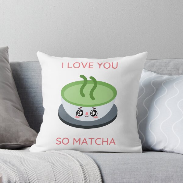 Item preview, I Love You So Matcha designed and sold by Nilima Bano ⭐⭐⭐⭐.