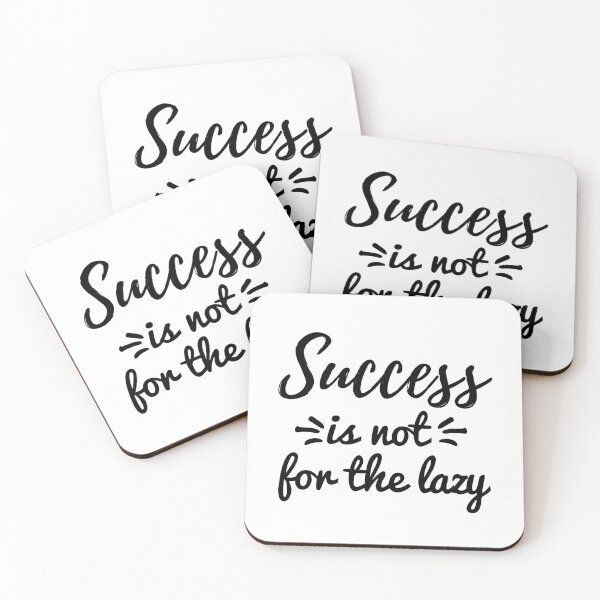 Item preview, Success Is Not For The Lazy - Inspirational Quotes designed and sold by MOONINSPIRATION.