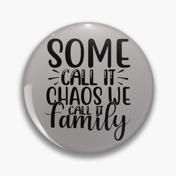 Item preview, some call it chaos we call family designed and sold by NAZIMNADIR.