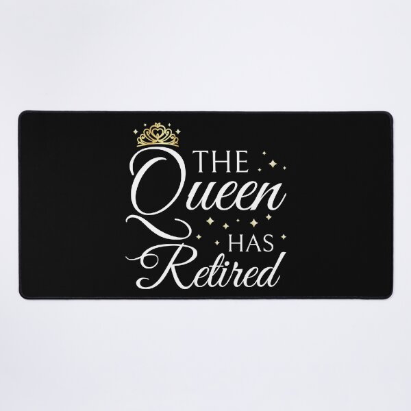 Item preview, Retired Woman Queen Has Retired III designed and sold by Lemon Pepper.