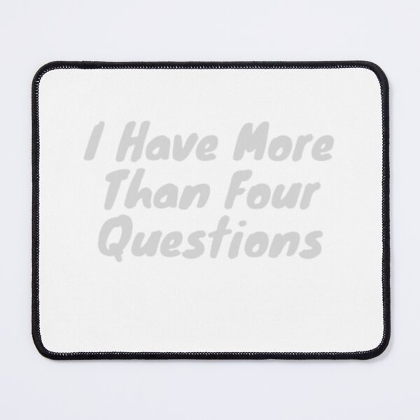 Item preview, Funny I Have More Than Four Questions designed and sold by Vintage Vibe Studio.