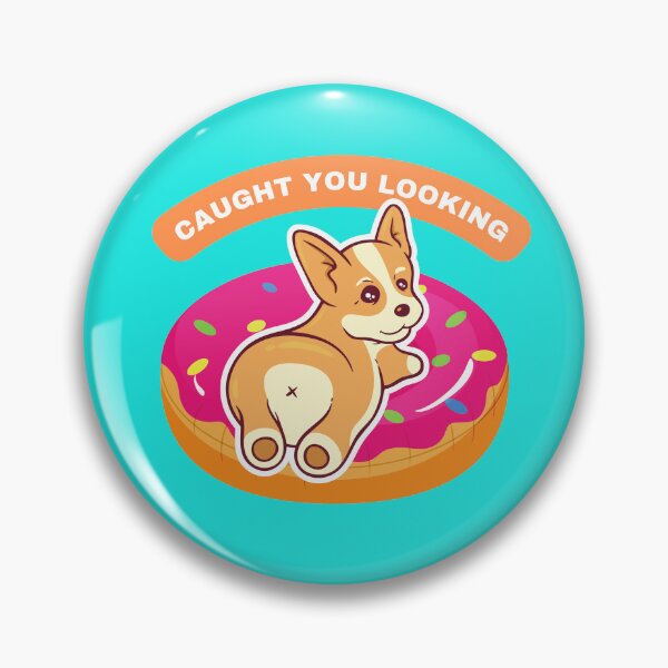 Item preview, Corgi Butt Caught You Looking - Cute Corgi Butt Lover designed and sold by Pawfect-Purr.
