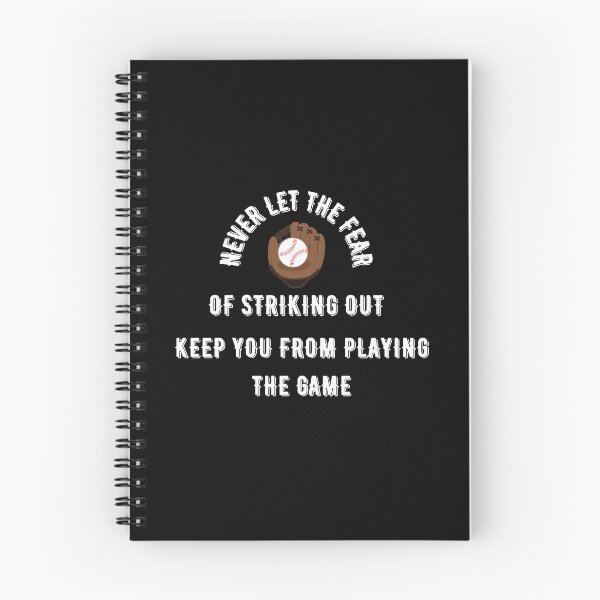 Item preview, Never Let The Fear Of Striking Out Keep You From Playing The Game designed and sold by Pixelish.