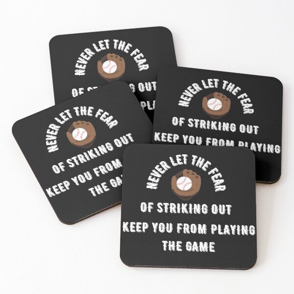 Item preview, Never Let The Fear Of Striking Out Keep You From Playing The Game designed and sold by Pixelish.
