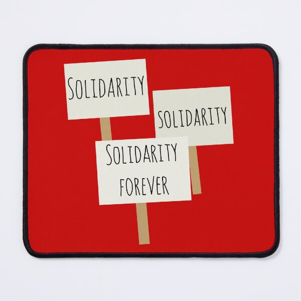 Item preview, Solidarity forever designed and sold by Becky-Marie.