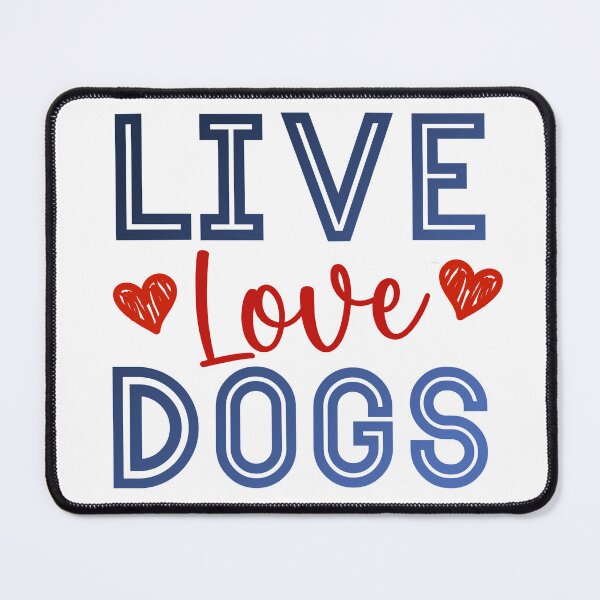 Item preview, Live Love Dogs designed and sold by ryanmichele.