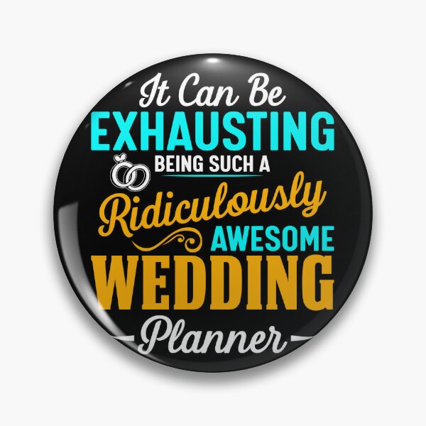 Wedding Planner Pins and Buttons for Sale