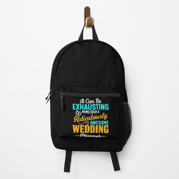 Item preview, It can be exhausting being such a ridiculously awesome wedding planner designed and sold by SidTastic .