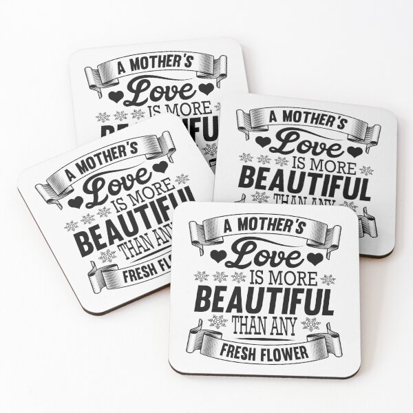 Item preview, A Mother's  Love Is More Beautiful Than Any Fresh Flower Cute Quote designed and sold by SidhuKeet1.