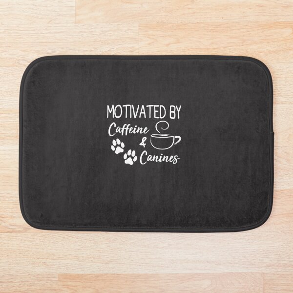 Item preview, Motivated By Caffeine And Canines designed and sold by FantasticBee.