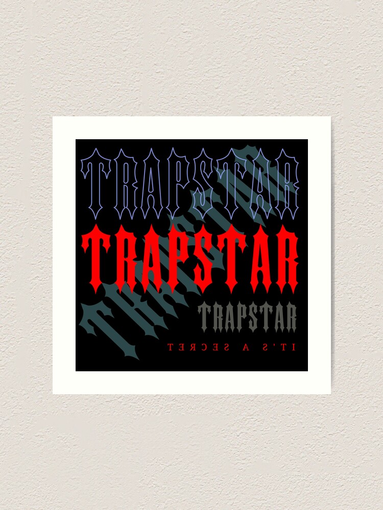 "Trapstar Original Trapstar London Trapstar It's a Secret Trapstar