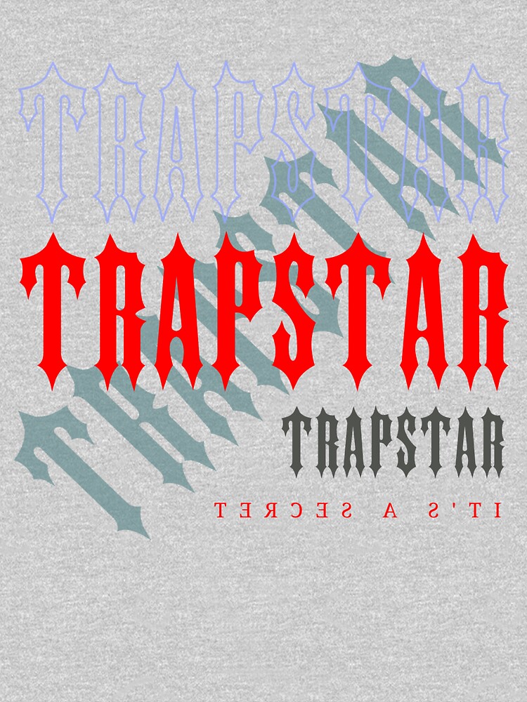 "Trapstar Original Trapstar London Trapstar It's a Secret Trapstar