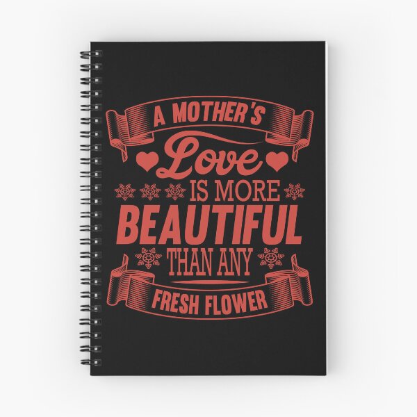 Item preview,  A Mother's  Love Is More Beautiful Than Any Fresh Flower Cute Quote designed and sold by SidhuKeet1.
