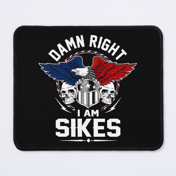 Item preview, Sikes Name T Shirt - Damn Right I Am Sikes Gift Item Tee designed and sold by lanawalton.