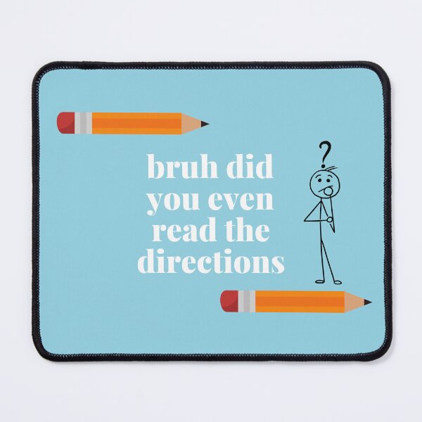 Item preview, Copy of bruh did you even read the directions designed and sold by yassminishop.