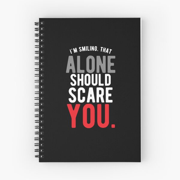 Item preview, I'm smiling. That alone should scare you. walk alone quote designed and sold by Quotes ⭐⭐⭐⭐⭐.