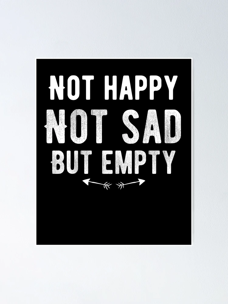 Not Happy Lettering Not Happy Not Sad Quotes