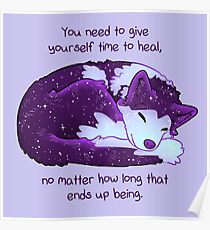 "You Need to Give Yourself Time to Heal" Galaxy Pup Poster