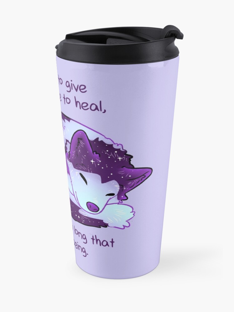 Alternate view of "You Need to Give Yourself Time to Heal" Galaxy Pup Travel Mug