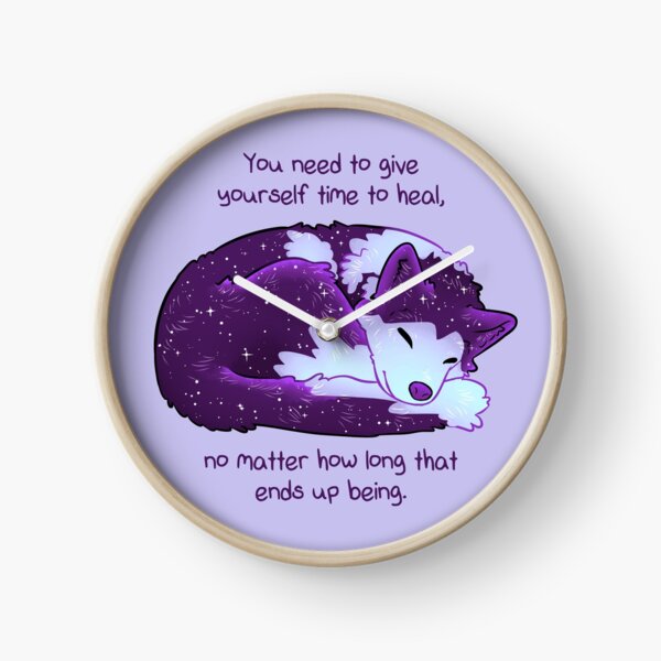 "You Need to Give Yourself Time to Heal" Galaxy Pup Clock