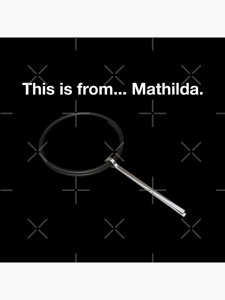 Thumbnail 3 of 3, Poster, This is from Mathilda designed and sold by CCCDesign.