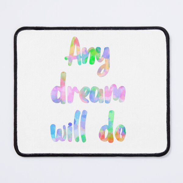 Item preview, Any dream will do  designed and sold by Becky-Marie.