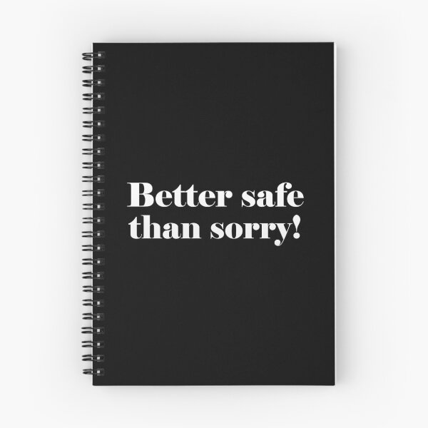 Item preview, Better safe than sorry! designed and sold by angelisart.