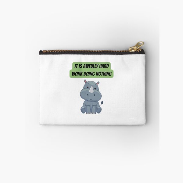 Item preview, IT IS AWFULLY HARD WORK DOING NOTHING designed and sold by minka6207.