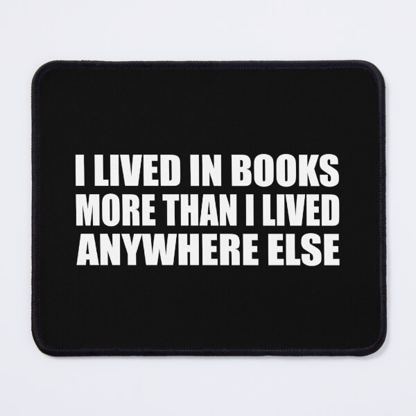 Item preview, I lived in books more than I lived anywhere else designed and sold by Colorfulandfun.