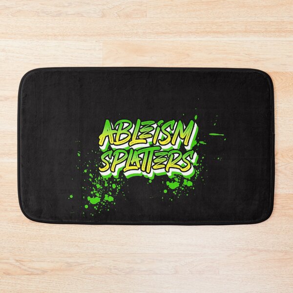 Item preview, Ableism Splatters  designed and sold by Disabledland.