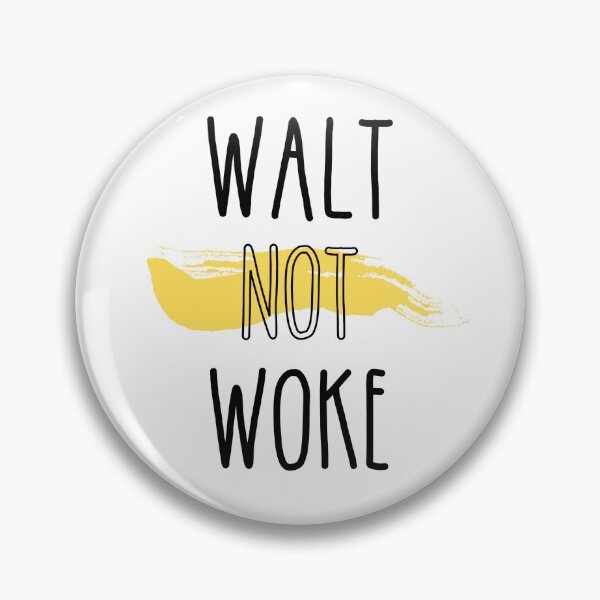 Item preview, WALT NOT WOKE designed and sold by kapiks.