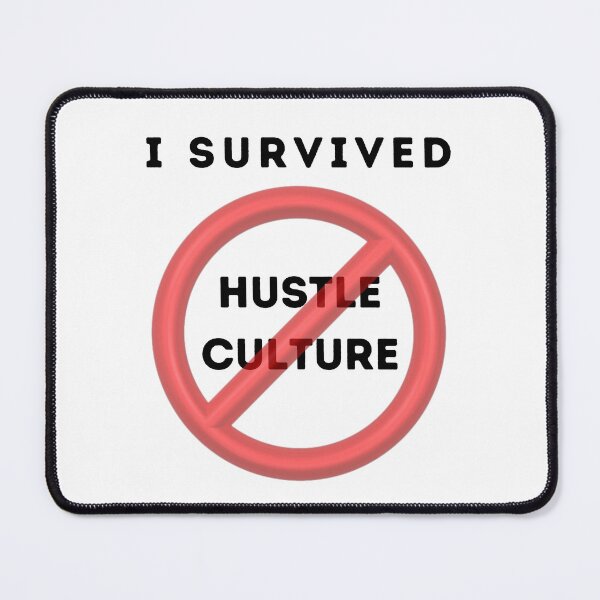 Item preview, I Survived Hustle Culture - Free Yourself from Toxic Positivity designed and sold by WigOutlet.