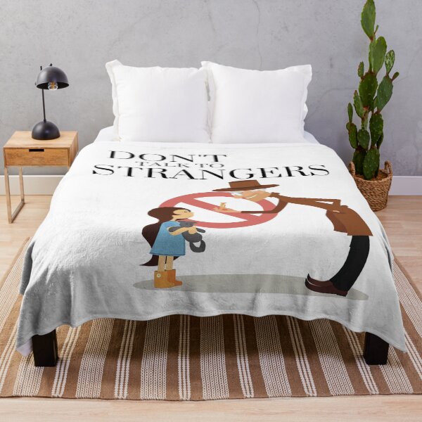 Don't Talk To Strangers Throw Blanket