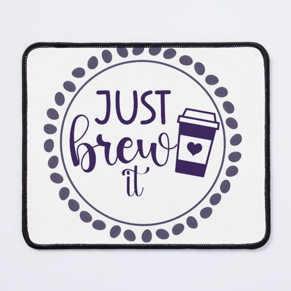Item preview, Just Brew it designed and sold by MochaMeli.
