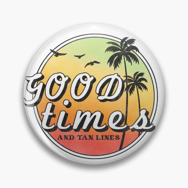 Item preview, Good Times and Tan Lines designed and sold by dev11588.