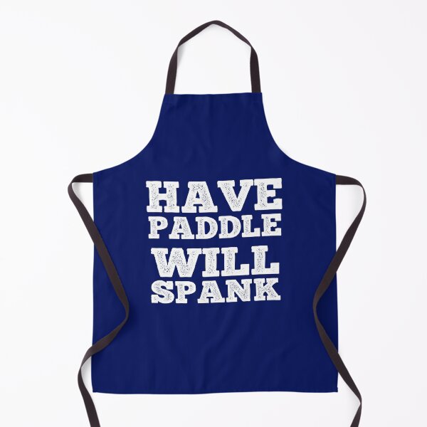 Item preview, Have Paddle Will Spank Funny Kinky Domination Gift designed and sold by SharpThreadZ.