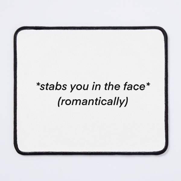 Item preview, stabs you in the face (romantically) designed and sold by spottedhound.