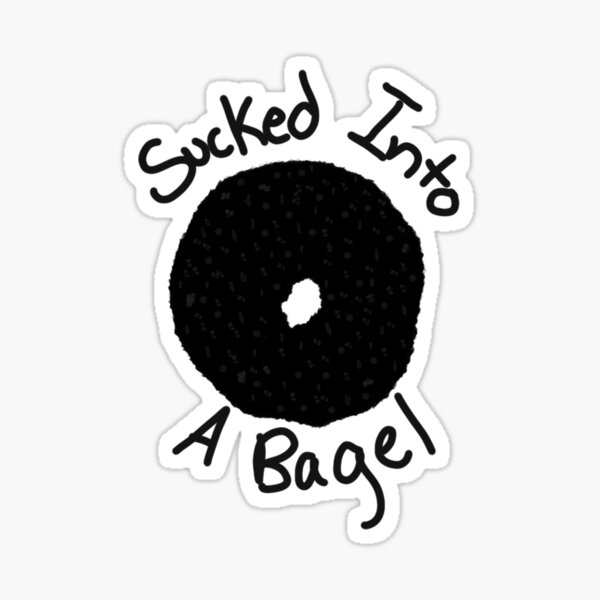 Item preview, Everything Everywhere All At Once Sucked Into a Bagel  designed and sold by Reagan's  Ratings.
