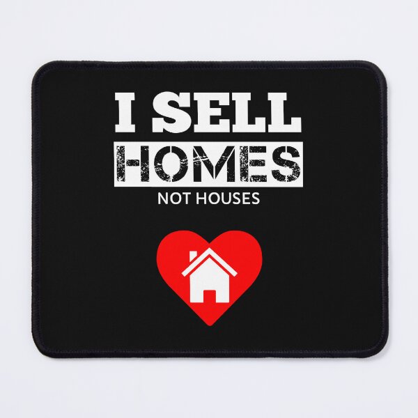 Item preview, I Sell Homes Not Houses Funny Real Estate Agent Real Estate Quote designed and sold by SharpThreadZ.
