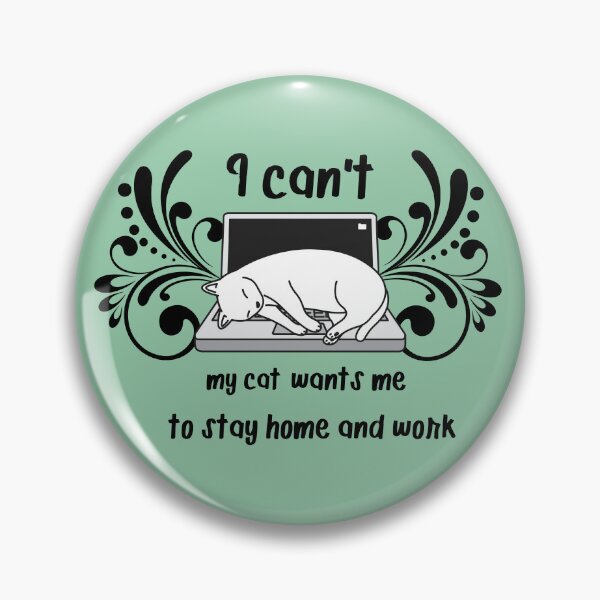 Artikelvorschau, Ich kann nicht, meine Katze möchte, dass ich zu Hause bleibe und arbeite entworfen und verkauft von Holisticfox.