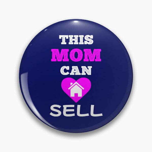 Item preview, This Mom Can Sell Funny Real Estate Agent Cute Real Estate Quote designed and sold by SharpThreadZ.
