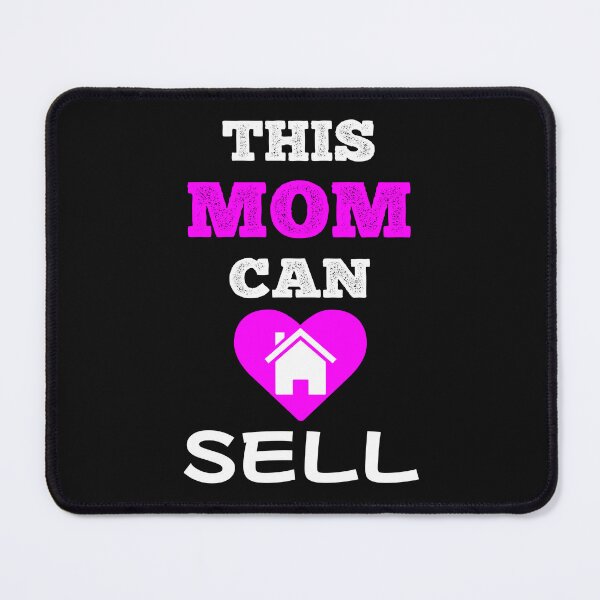 Item preview, This Mom Can Sell Funny Real Estate Agent Cute Real Estate Quote designed and sold by SharpThreadZ.