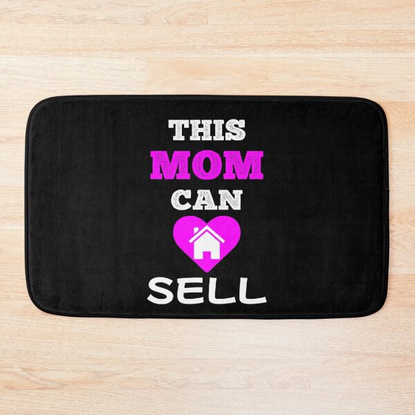 Item preview, This Mom Can Sell Funny Real Estate Agent Cute Real Estate Quote designed and sold by SharpThreadZ.