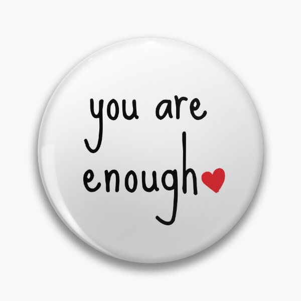 Item preview, you are enough designed and sold by StylishhCat.