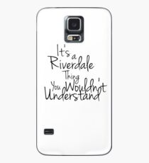 its a riverdale thing you wouldn't understand. Case/Skin for Samsung Galaxy