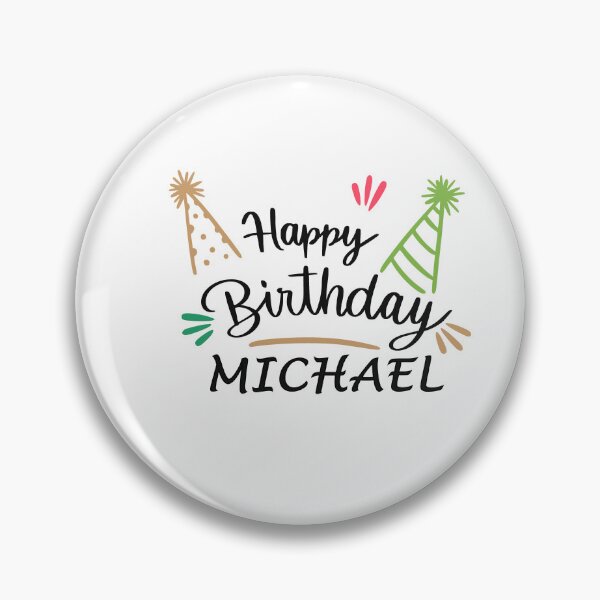 Item preview, Happy birthday Michael - Celebrating Michael birthday designed and sold by TheArttStore.