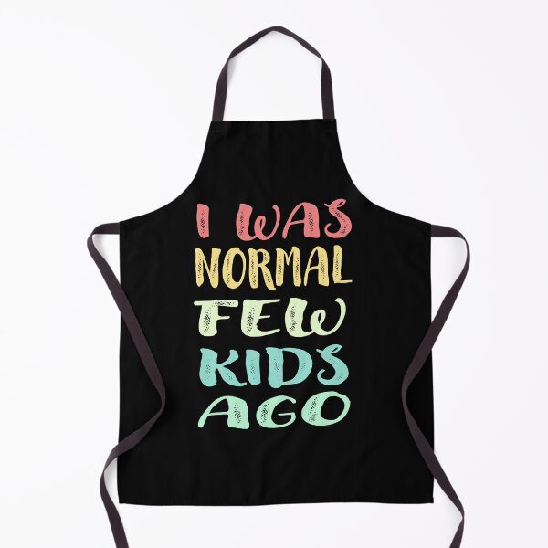 Item preview, I Was Normal Few Kids Ago- Funny Gift for Tired Mom designed and sold by anes18.