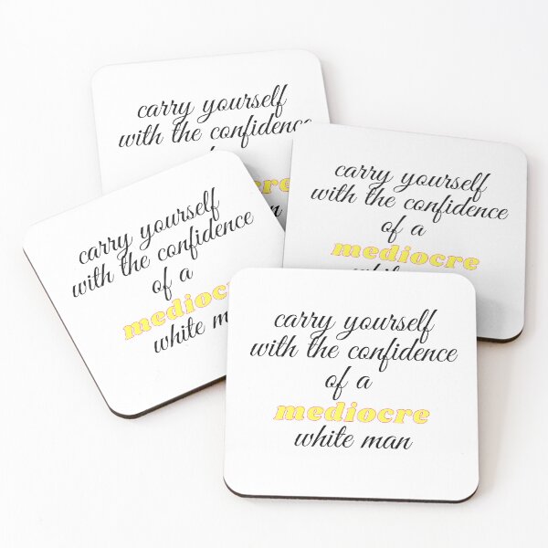Item preview,   carry yourself with the confidence of a mediocre white man designed and sold by yassminishop.