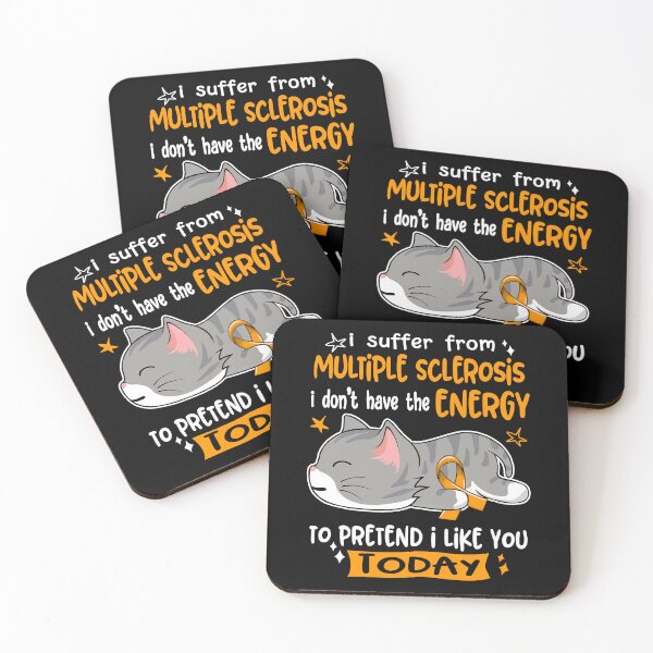 Item preview, Multiple Sclerosis Awareness, I Suffer From Multiple Sclerosis i don't have the ENERGY to Pretend i like you Today designed and sold by Tammyilaria.