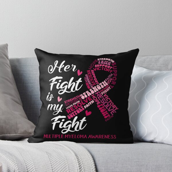 Item preview, Multiple Myeloma Warrior, Her Fight is my Fight Multiple Myeloma Awareness designed and sold by Greggwillard.